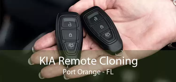 KIA Remote Cloning Port Orange - FL