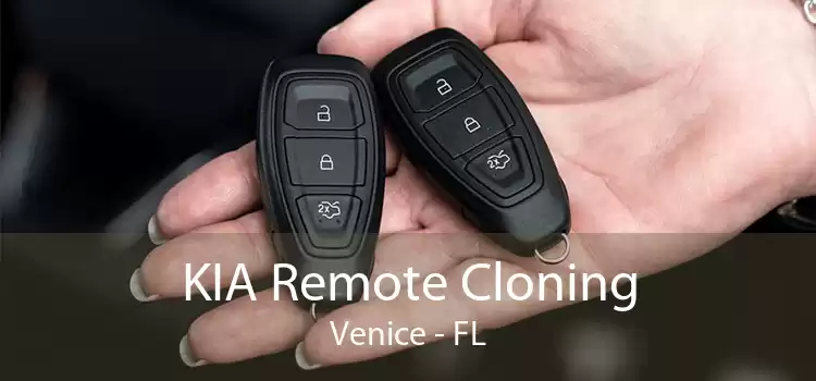 KIA Remote Cloning Venice - FL