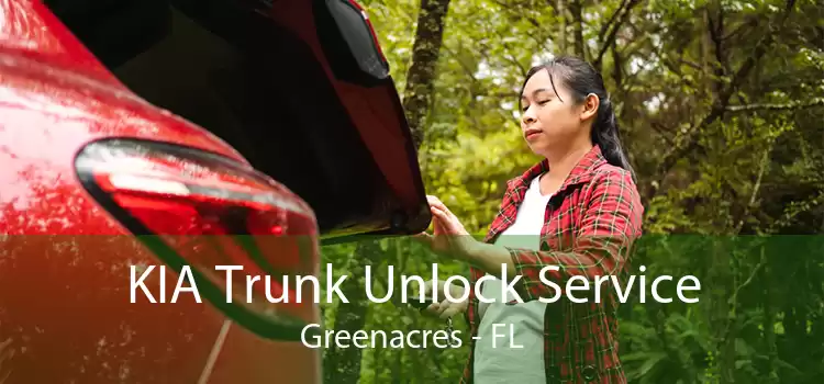 KIA Trunk Unlock Service Greenacres - FL