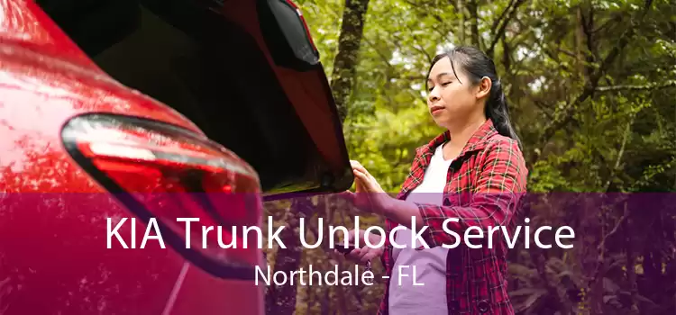 KIA Trunk Unlock Service Northdale - FL
