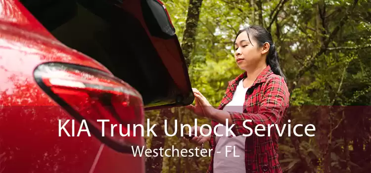 KIA Trunk Unlock Service Westchester - FL