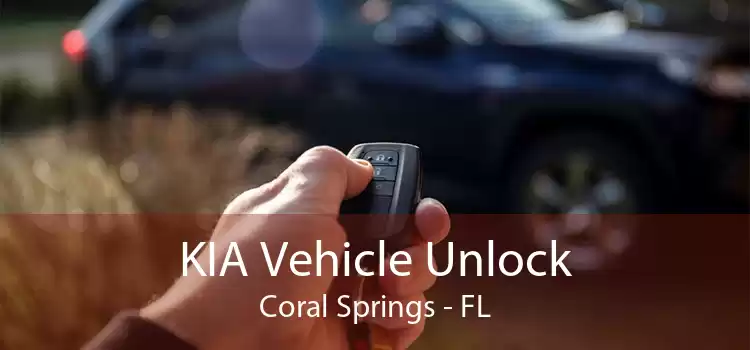 KIA Vehicle Unlock Coral Springs - FL