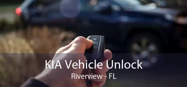 KIA Vehicle Unlock Riverview - FL