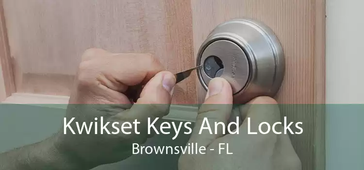 Kwikset Keys And Locks Brownsville - FL