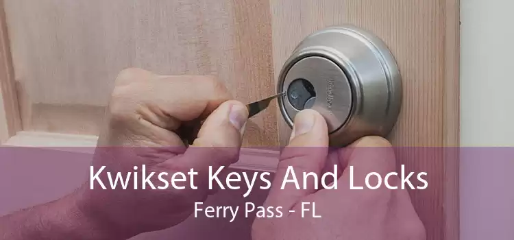 Kwikset Keys And Locks Ferry Pass - FL