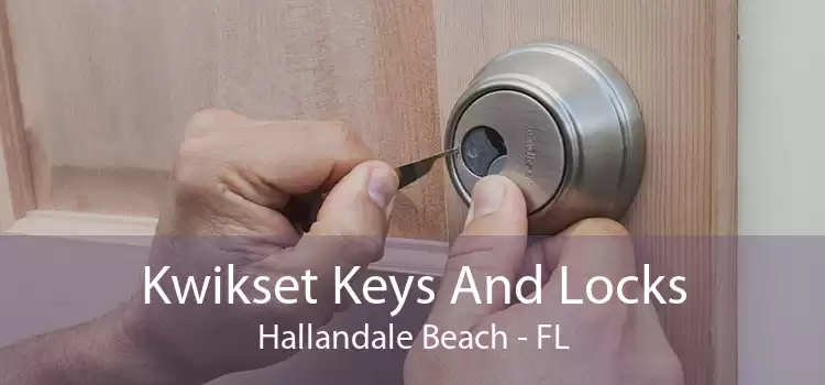 Kwikset Keys And Locks Hallandale Beach - FL