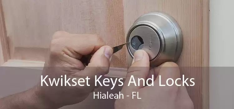 Kwikset Keys And Locks Hialeah - FL