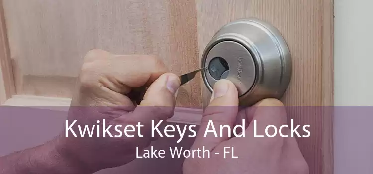 Kwikset Keys And Locks Lake Worth - FL