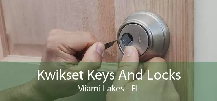 Kwikset Keys And Locks Miami Lakes - FL