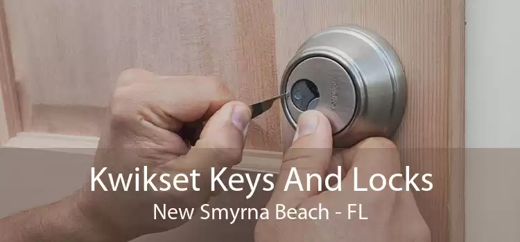 Kwikset Keys And Locks New Smyrna Beach - FL