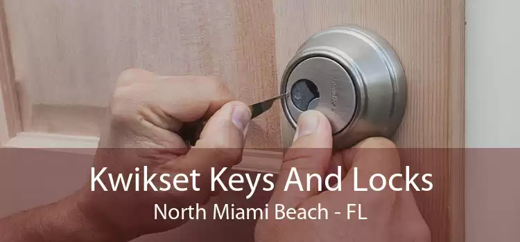 Kwikset Keys And Locks North Miami Beach - FL