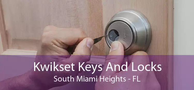 Kwikset Keys And Locks South Miami Heights - FL