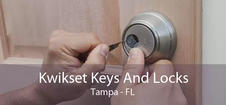 Kwikset Keys And Locks Tampa - FL