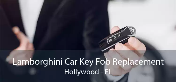 Lamborghini Car Key Fob Replacement Hollywood - FL