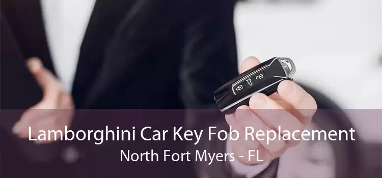 Lamborghini Car Key Fob Replacement North Fort Myers - FL