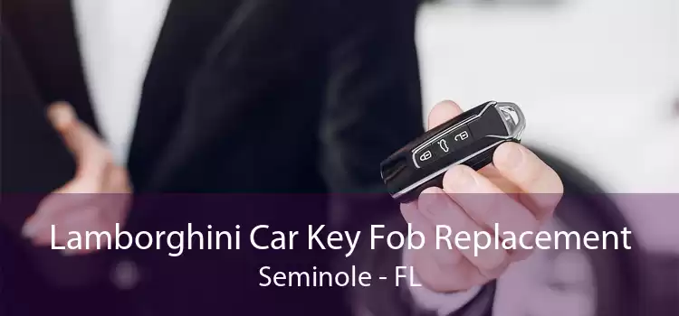 Lamborghini Car Key Fob Replacement Seminole - FL