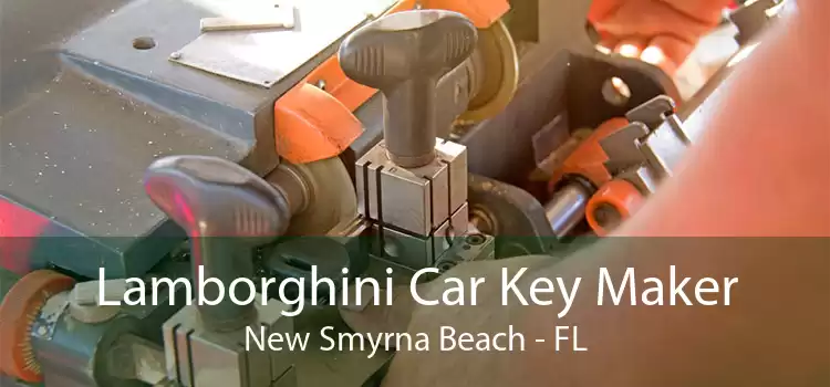 Lamborghini Car Key Maker New Smyrna Beach - FL