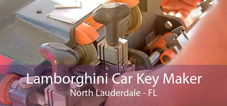 Lamborghini Car Key Maker North Lauderdale - FL