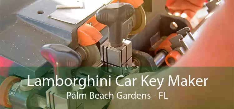 Lamborghini Car Key Maker Palm Beach Gardens - FL