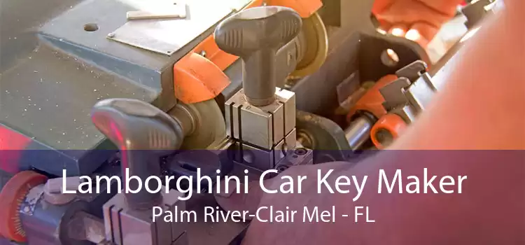 Lamborghini Car Key Maker Palm River-Clair Mel - FL