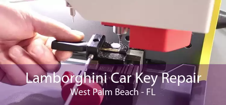 Lamborghini Car Key Repair West Palm Beach - FL