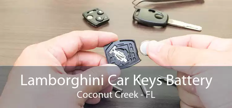 Lamborghini Car Keys Battery Coconut Creek - FL