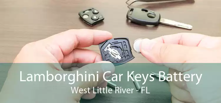 Lamborghini Car Keys Battery West Little River - FL