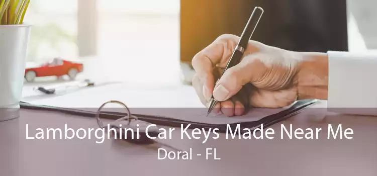 Lamborghini Car Keys Made Near Me Doral - FL