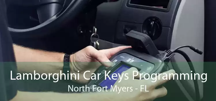 Lamborghini Car Keys Programming North Fort Myers - FL