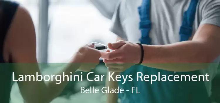 Lamborghini Car Keys Replacement Belle Glade - FL