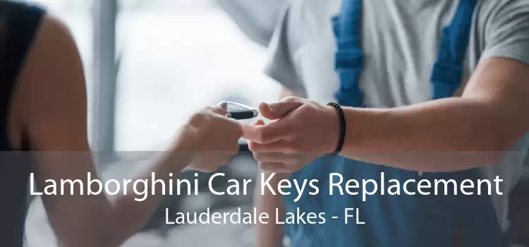 Lamborghini Car Keys Replacement Lauderdale Lakes - FL
