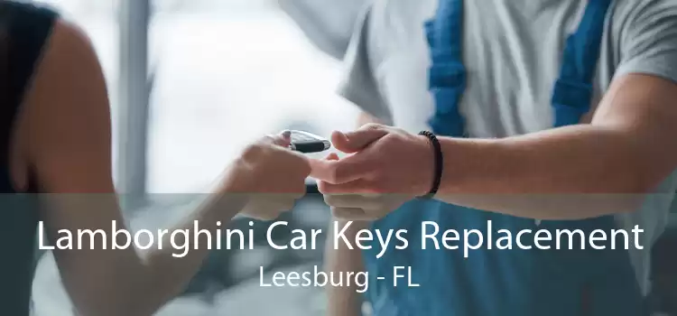 Lamborghini Car Keys Replacement Leesburg - FL