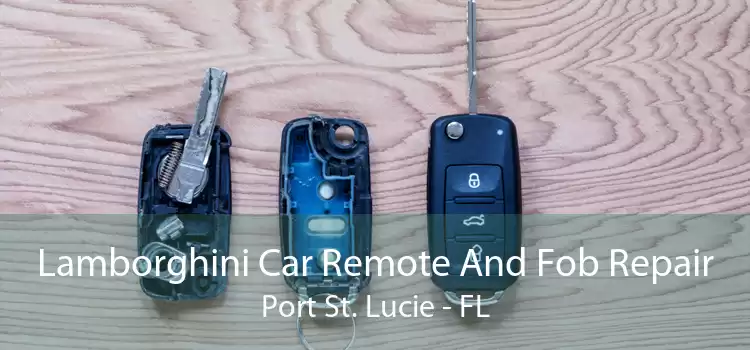 Lamborghini Car Remote And Fob Repair Port St. Lucie - FL