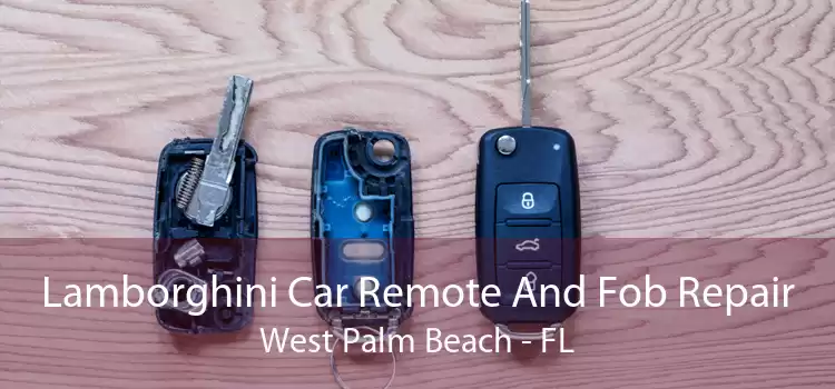 Lamborghini Car Remote And Fob Repair West Palm Beach - FL