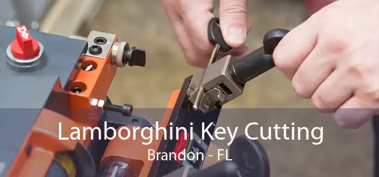 Lamborghini Key Cutting Brandon - FL