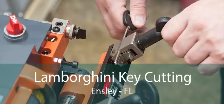 Lamborghini Key Cutting Ensley - FL