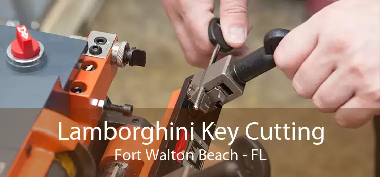 Lamborghini Key Cutting Fort Walton Beach - FL