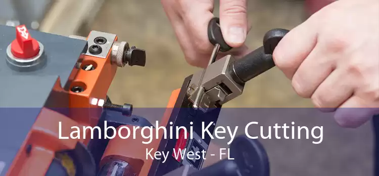 Lamborghini Key Cutting Key West - FL