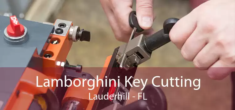 Lamborghini Key Cutting Lauderhill - FL