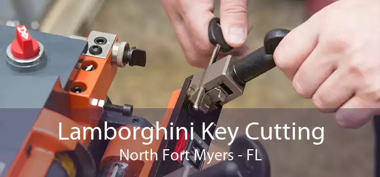 Lamborghini Key Cutting North Fort Myers - FL