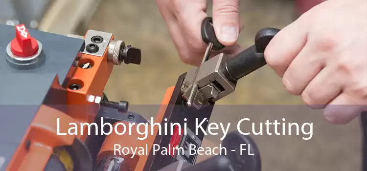 Lamborghini Key Cutting Royal Palm Beach - FL
