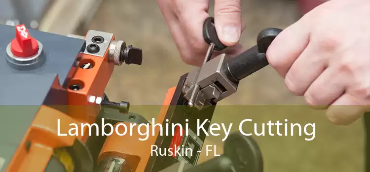 Lamborghini Key Cutting Ruskin - FL