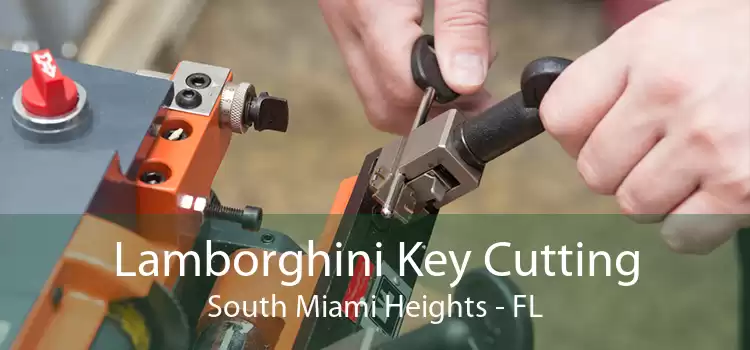 Lamborghini Key Cutting South Miami Heights - FL