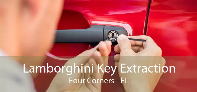 Lamborghini Key Extraction Four Corners - FL