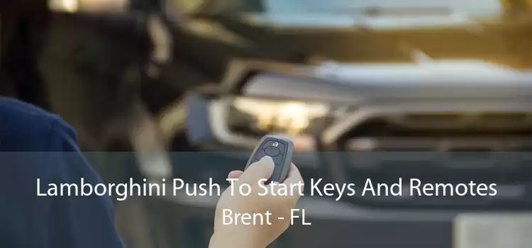 Lamborghini Push To Start Keys And Remotes Brent - FL