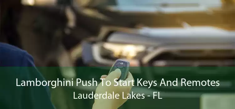 Lamborghini Push To Start Keys And Remotes Lauderdale Lakes - FL