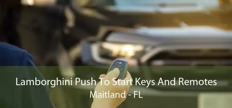 Lamborghini Push To Start Keys And Remotes Maitland - FL
