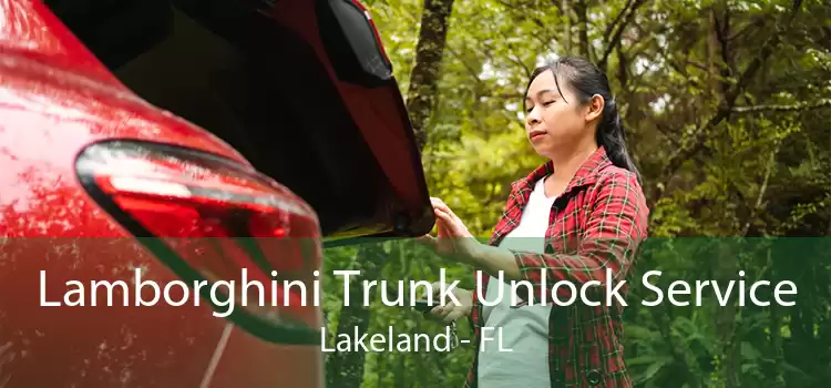 Lamborghini Trunk Unlock Service Lakeland - FL