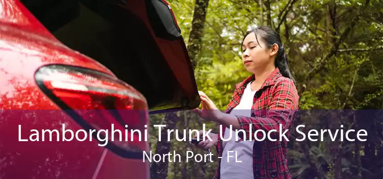 Lamborghini Trunk Unlock Service North Port - FL