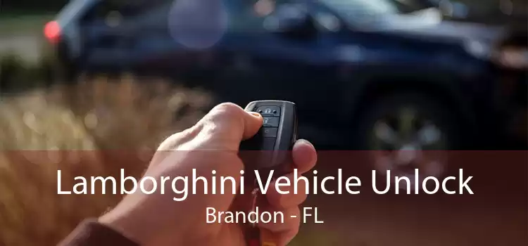 Lamborghini Vehicle Unlock Brandon - FL